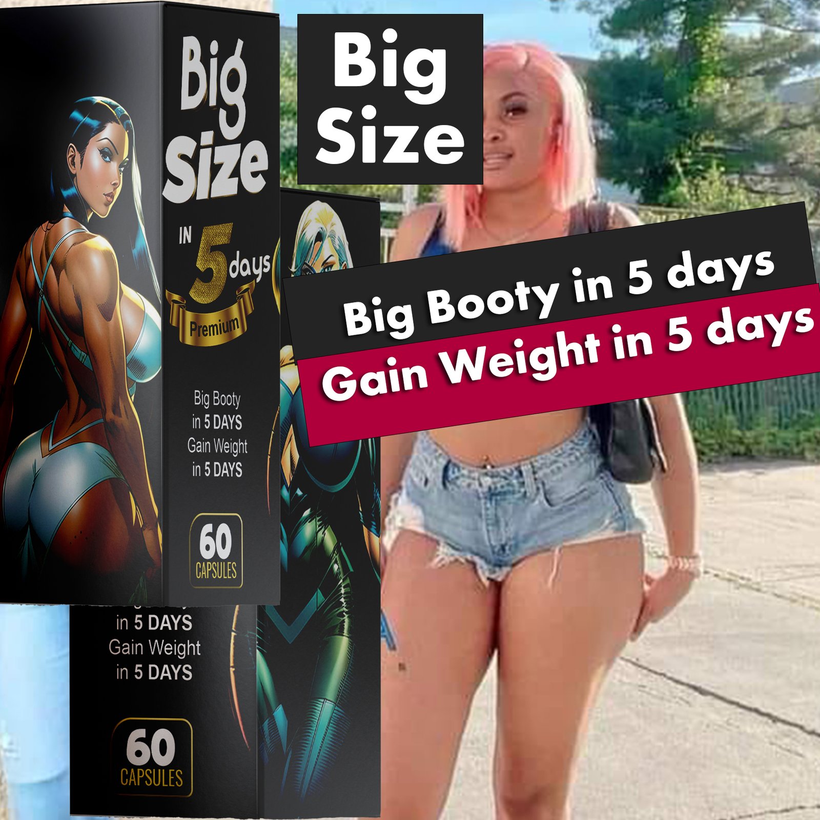 Big Size in 5 Days